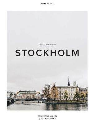 Weekender Stockholm, 6 hind ja info | Fotograafia raamatud | kaup24.ee