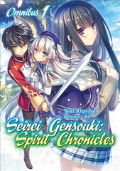 Seirei Gensouki: Spirit Chronicles: Omnibus 1: Spirit Chronicles: Omnibus 1 цена и информация | Фантастика, фэнтези | kaup24.ee