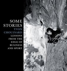 Some Stories: Lessons from the Edge of Business and Sport цена и информация | Книги по социальным наукам | kaup24.ee