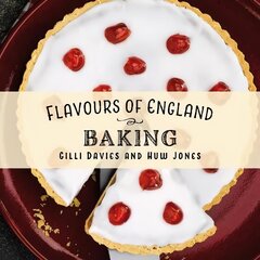 Flavours of England: Baking hind ja info | Retseptiraamatud  | kaup24.ee