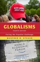 Globalisms: Facing the Populist Challenge Fourth Edition hind ja info | Ühiskonnateemalised raamatud | kaup24.ee