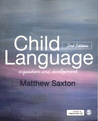 Child Language: Acquisition and Development 2nd Revised edition hind ja info | Võõrkeele õppematerjalid | kaup24.ee