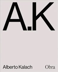 Alberto Kalach: Work: Work hind ja info | Arhitektuuriraamatud | kaup24.ee