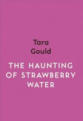 Haunting of Strawberry Water hind ja info | Fantaasia, müstika | kaup24.ee