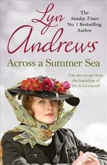 Across a Summer Sea: A warm-hearted, dramatic and nostalgic saga цена и информация | Фантастика, фэнтези | kaup24.ee