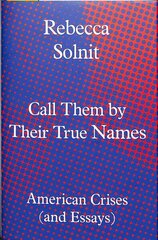 Call Them by Their True Names: American Crises (and Essays) цена и информация | Поэзия | kaup24.ee