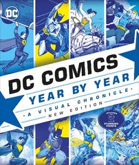 DC Comics Year By Year New Edition: A Visual Chronicle цена и информация | Фантастика, фэнтези | kaup24.ee