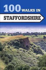100 Walks in Staffordshire цена и информация | Книги о питании и здоровом образе жизни | kaup24.ee
