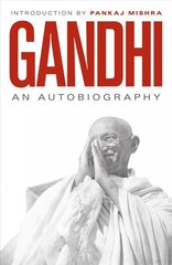 Autobiography: 150th Anniversary Edition with an Introduction by Pankaj Mishra hind ja info | Elulooraamatud, biograafiad, memuaarid | kaup24.ee