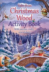 Tales from Christmas Wood Activity Book New edition цена и информация | Книги для малышей | kaup24.ee