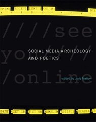 Social Media Archeology and Poetics цена и информация | Книги по социальным наукам | kaup24.ee