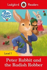 Ladybird Readers Level 1 - Peter Rabbit - Peter Rabbit and the Radish Robber (ELT Graded Reader) hind ja info | Väikelaste raamatud | kaup24.ee