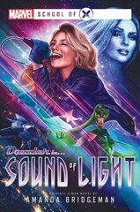 Sound of Light: A Marvel: School of X Novel Paperback Original hind ja info | Fantaasia, müstika | kaup24.ee