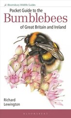 Pocket Guide to the Bumblebees of Great Britain and Ireland цена и информация | Книги о питании и здоровом образе жизни | kaup24.ee