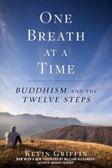 One Breath at a Time: Buddhism and the Twelve Steps цена и информация | Самоучители | kaup24.ee