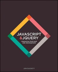 JavaScript & JQuery - Interactive Front-End Web Development: Interactive Front-End Web Development hind ja info | Majandusalased raamatud | kaup24.ee