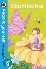 Thumbelina - Read it yourself with Ladybird: Level 3 цена и информация | Книги для малышей | kaup24.ee