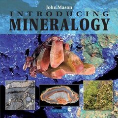 Introducing Mineralogy hind ja info | Majandusalased raamatud | kaup24.ee