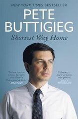 Shortest Way Home: One mayor's challenge and a model for America's future цена и информация | Биографии, автобиогафии, мемуары | kaup24.ee