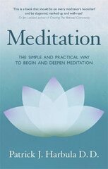 Meditation: The Simple and Practical Way to Begin and Deepen Meditation цена и информация | Самоучители | kaup24.ee