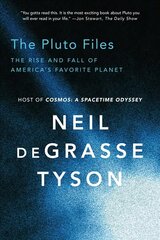 Pluto Files: The Rise and Fall of America's Favorite Planet hind ja info | Tervislik eluviis ja toitumine | kaup24.ee