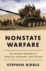 Nonstate Warfare: The Military Methods of Guerillas, Warlords, and Militias цена и информация | Книги по социальным наукам | kaup24.ee