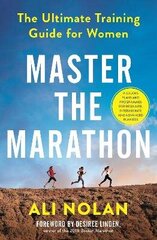 Master the Marathon: The Ultimate Training Guide for Women Main цена и информация | Самоучители | kaup24.ee