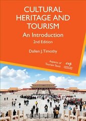Cultural Heritage and Tourism: An Introduction 2nd edition hind ja info | Majandusalased raamatud | kaup24.ee