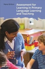 Assessment for Learning in Primary Language Learning and Teaching hind ja info | Ühiskonnateemalised raamatud | kaup24.ee