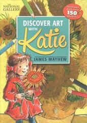 National Gallery Discover Art with Katie: Activities with over 150 stickers цена и информация | Книги для малышей | kaup24.ee