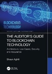 Auditor's Guide to Blockchain Technology: Architecture, Use Cases, Security and Assurance hind ja info | Majandusalased raamatud | kaup24.ee