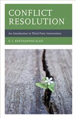 Conflict Resolution: An Introduction to Third Party Intervention hind ja info | Ühiskonnateemalised raamatud | kaup24.ee