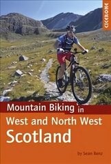 Mountain Biking in West and North West Scotland цена и информация | Книги о питании и здоровом образе жизни | kaup24.ee