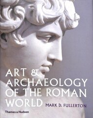 Art & Archaeology of the Roman World hind ja info | Kunstiraamatud | kaup24.ee