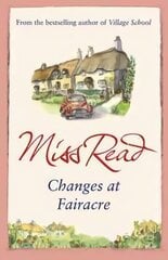 Changes at Fairacre: The tenth novel in the Fairacre series hind ja info | Fantaasia, müstika | kaup24.ee