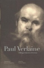 Paul Verlaine: A Bilingual Selection of His Verse hind ja info | Luule | kaup24.ee