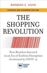 Shopping Revolution, Updated and Expanded Edition: How Retailers Succeed in an Era of Endless Disruption Accelerated by COVID-19 цена и информация | Книги по экономике | kaup24.ee