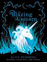 Blazing Unicorn hind ja info | Noortekirjandus | kaup24.ee