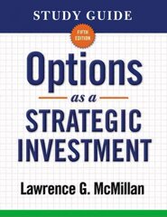 Study Guide for Options as a Strategic Investment 5th Edition 5th Study Guide ed. цена и информация | Книги по экономике | kaup24.ee