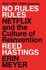 No Rules Rules: Netflix and the Culture of Reinvention hind ja info | Majandusalased raamatud | kaup24.ee