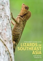 Naturalist's Guide to the Lizards of Southeast Asia hind ja info | Tervislik eluviis ja toitumine | kaup24.ee