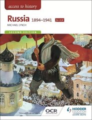 Access to History: Russia 1894-1941 for OCR Second Edition 2nd Revised edition цена и информация | Исторические книги | kaup24.ee