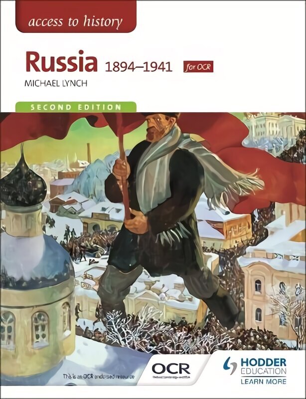 Access to History: Russia 1894-1941 for OCR Second Edition 2nd Revised edition цена и информация | Ajalooraamatud | kaup24.ee