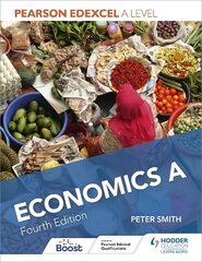 Pearson Edexcel A level Economics A Fourth Edition hind ja info | Majandusalased raamatud | kaup24.ee
