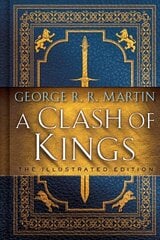 Clash of Kings: The Illustrated Edition: A Song of Ice and Fire: Book Two цена и информация | Фантастика, фэнтези | kaup24.ee