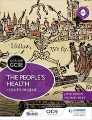 OCR GCSE History SHP: The People's Health c.1250 to present hind ja info | Noortekirjandus | kaup24.ee