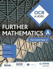 OCR A Level Further Mathematics Core Year 2 hind ja info | Majandusalased raamatud | kaup24.ee