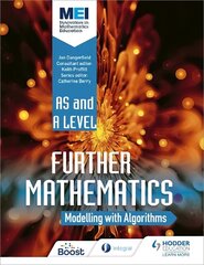 MEI Further Maths: Modelling with Algorithms цена и информация | Книги по экономике | kaup24.ee