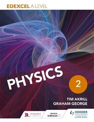 Edexcel A Level Physics Student Book 2, Book 2 цена и информация | Книги по экономике | kaup24.ee