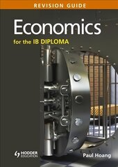 Economics for the IB Diploma Revision Guide: (International Baccalaureate Diploma) цена и информация | Книги по экономике | kaup24.ee